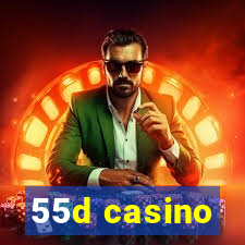 55d casino